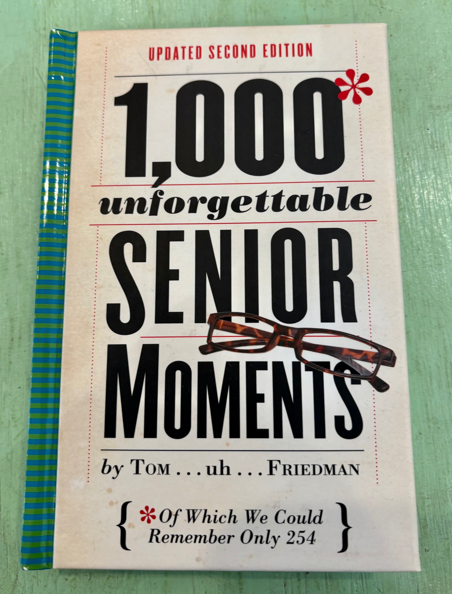 1000 Unforgettable Senior Moments