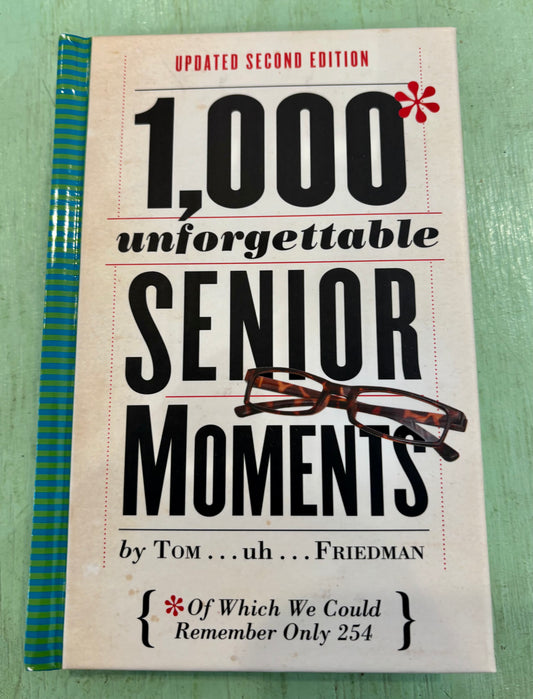 1000 Unforgettable Senior Moments