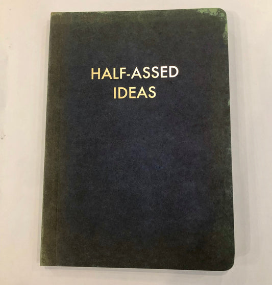Journal, Half-Assed Ideas
